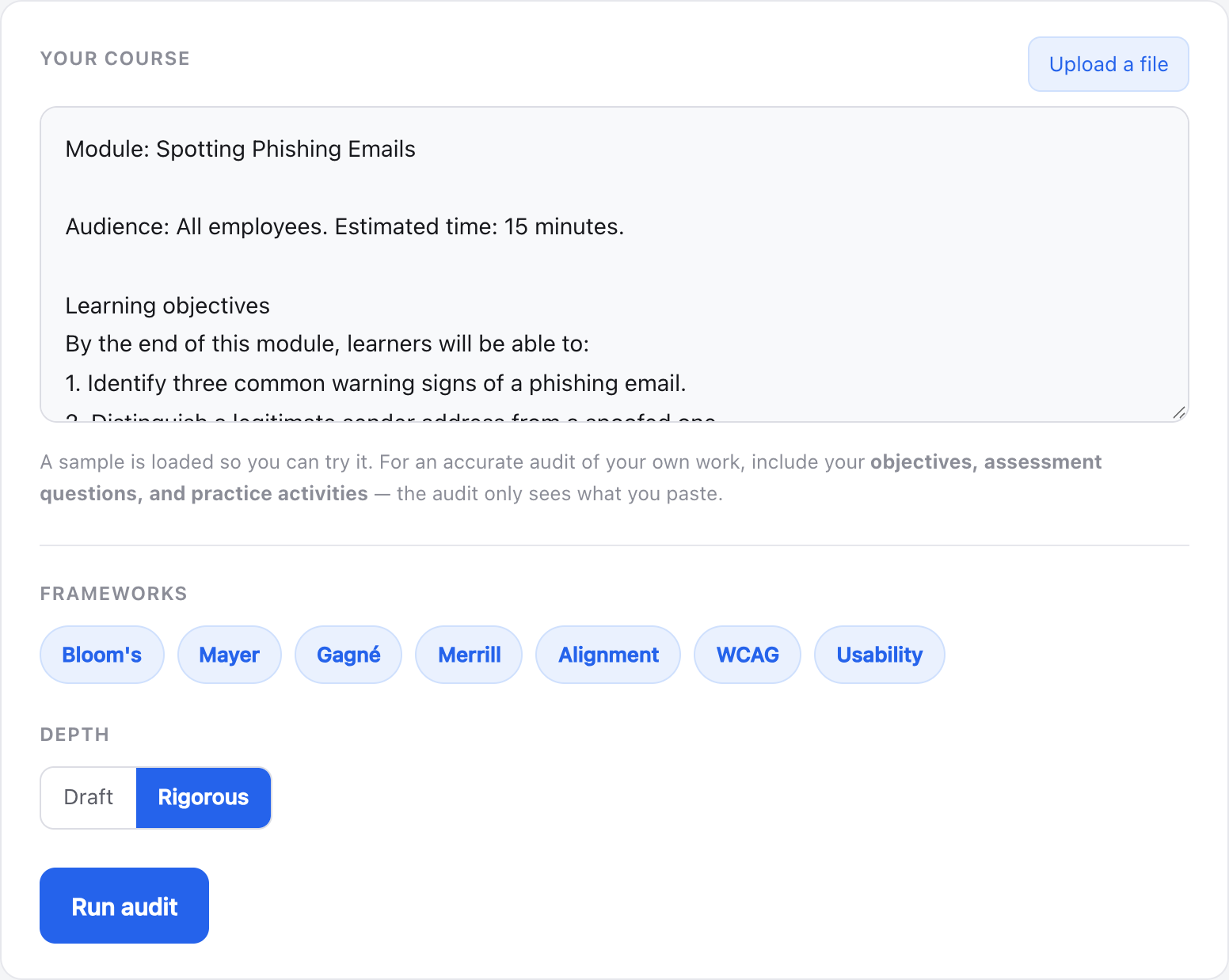 Pedagrade's new-audit screen, all on one page: a box to paste your course or upload a Word, PowerPoint, PDF, Articulate XLIFF, text, Markdown, JSON, or XML file; the frameworks to check against (Bloom's, Mayer, Gagné, Merrill, Alignment, WCAG, Usability); a Draft or Rigorous depth selector; and a Run audit button.